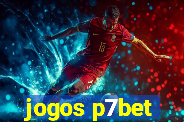 jogos p7bet